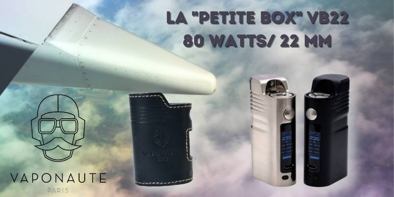 La petite Box VB22 80 watts 22 mm
