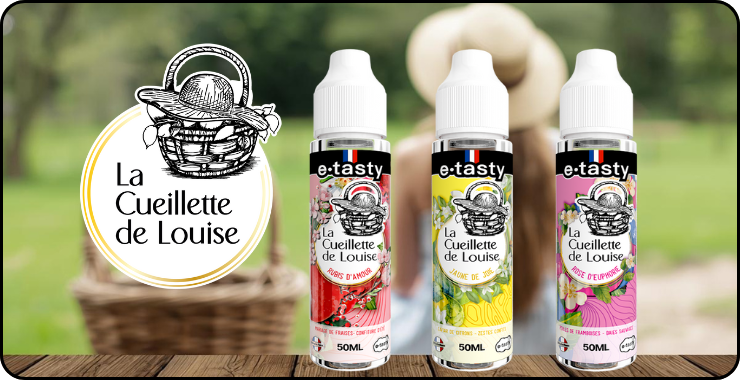 Nouveaut&eacute; dans la gamme des e-liquides La Cueillette de Louise de chez E-Tasty